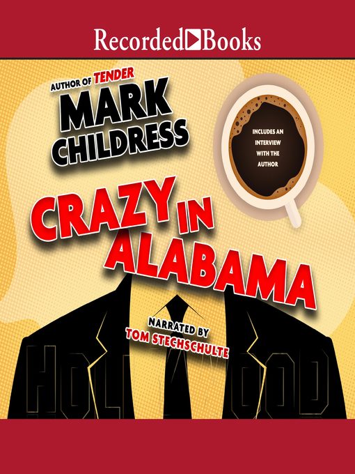 Title details for Crazy in Alabama by Mark Childress - Available